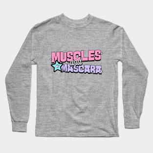 Muscles and Mascara Long Sleeve T-Shirt